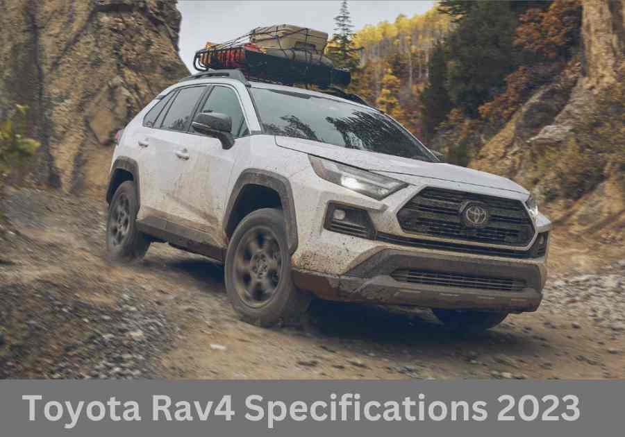 Toyota Rav4 Specifications 2023: A Detailed Overview